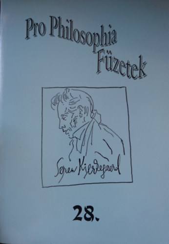 Klmn Zoltn  (fszerk.) - Pro Philosophia Fzetek 28.