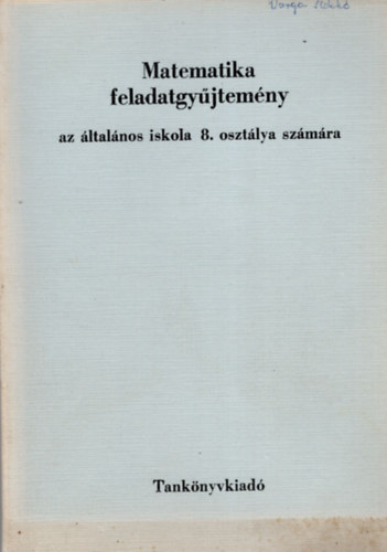 Ztonyi Sndor - Matematika feladatgyjtemny az ltalnos iskola 8. osztlya szmra