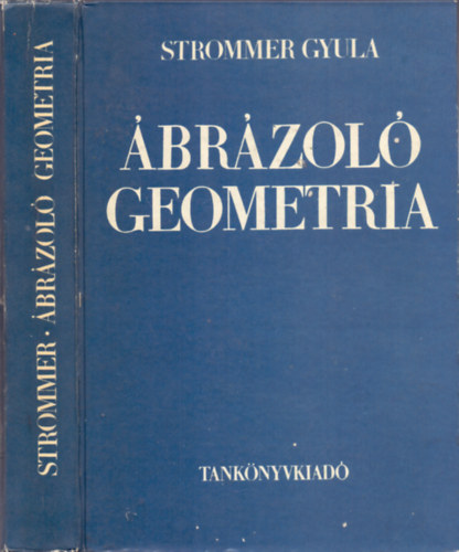 Strommer Gyula - Ábrázoló geometria