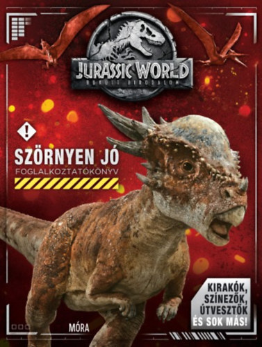 Katrina Pallant - Jurassic World Bukott Birodalom - Sz�rnyen j� Foglalkoztat�k�nyv
