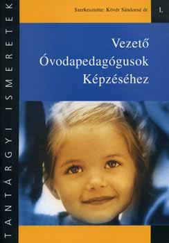 dr.  K�v�r S�ndorn� (szerk.) - Vezet� �vodapedag�gusok k�pz�s�hez