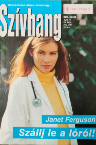 Janet Ferguson - Szívhang 306. kötet - Szállj le a lóról!