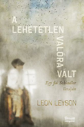 Leon Leyson - A lehetetlen valra vlt