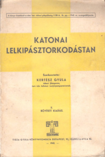 Kertész Gyula (szerk.) - Katonai lelkipásztorkodástan