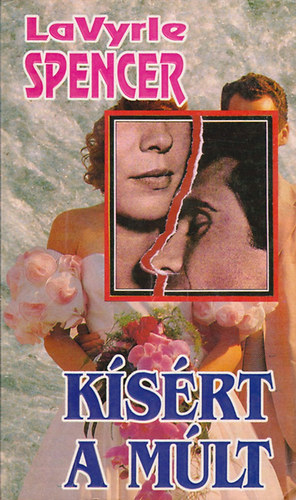 LaVyrle Spencer - K�s�rt a m�lt (Spencer)