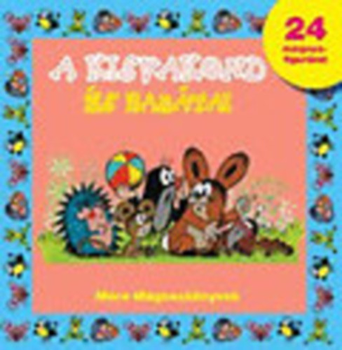 A Kisvakond �s Bar�tai (M�ra M�gnesk�nyvek)