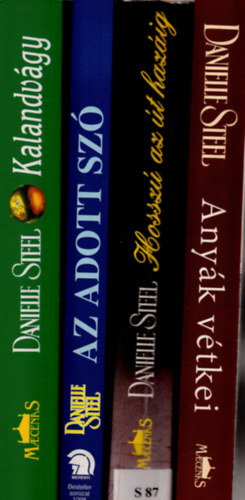 Danielle Steel - 4 db Danielle Steel k�nyv  ( Any�k v�tkei + Hossz� az �t haz�ig +Kalanv�gy + Az adott sz� )