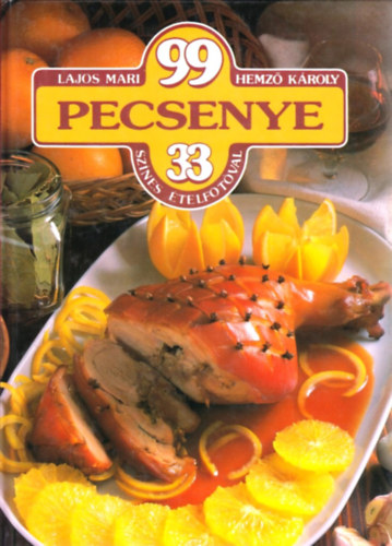 Lajos Mari-Hemz Kroly - 99 pecsenye 33 sznes fotval