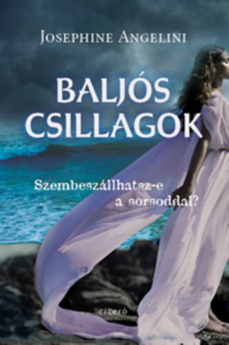 Josephine Angelini - Balj�s csillagok
