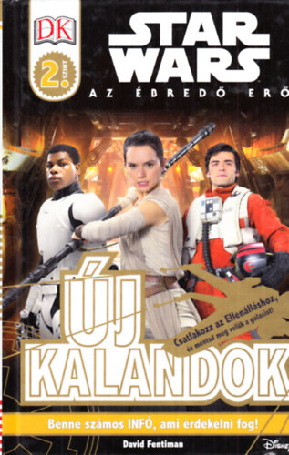 David Fentiman - Star Wars - Az ébredő Erő - Új kalandok DK. 2szint