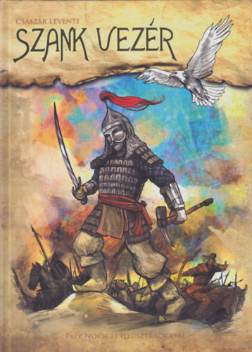 Cs�sz�r Levente - Szank vez�r - Szank legendames�je a telep�l�s n�vad�j�r�l