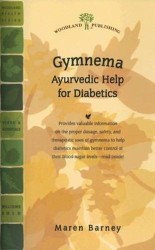 Maren Barney - Gymnema: Ayurvedic Help for Diabetics