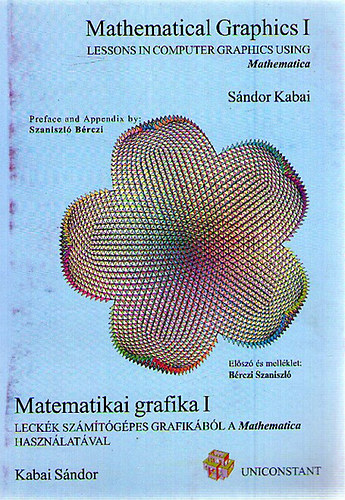 Kabai Sndor - Matematikai grafika I. Leckk szmtgpes grafikbl a Mathematica hasznlatval