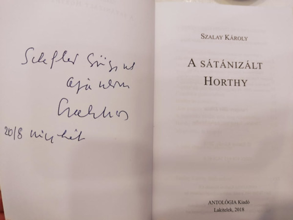 K�roly Szalay - A s�t�niz�lt Horthy