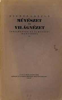 Dienes Lszl - Mvszet s vilgnzet