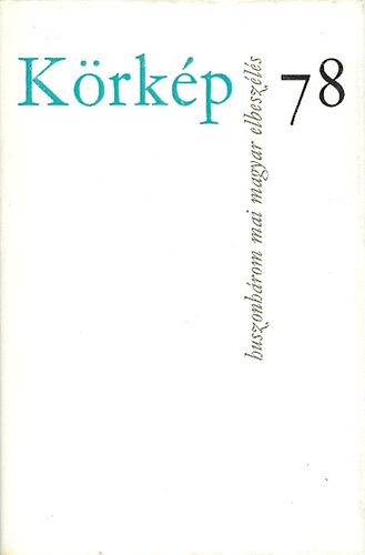 K�rk�p 78 (Huszonh�rom mai magyar elbesz�l�s)