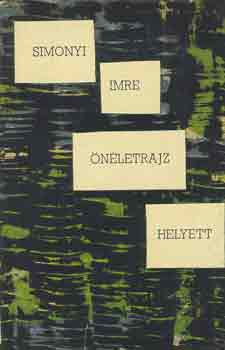 Simonyi Imre - Önéletrajz helyett