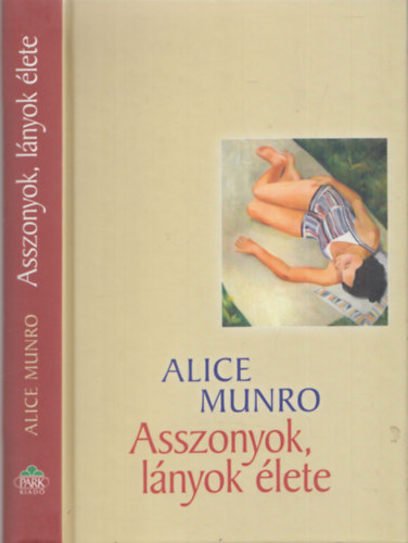 Alice Munro - Asszonyok, lányok élete