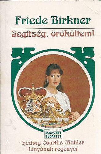 Friede Birkner - Segítség, örököltem!