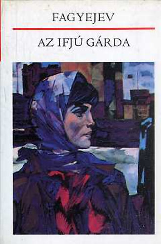 Fagyejev - Az ifj� g�rda