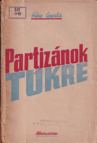 Hy Gyula - Partiznok tkre