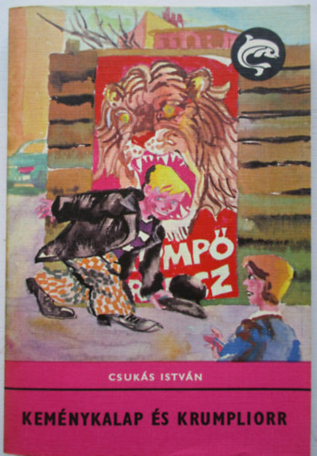 Csuk�s Istv�n - Kem�nykalap �s krumpliorr