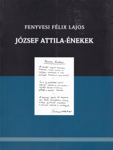 Fenyvesi F�lix Lajos - J�zsef Attila-�nekek