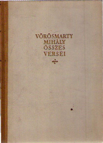 V�r�smarty Mih�ly - V�r�smarty Mih�ly �sszes versei II.