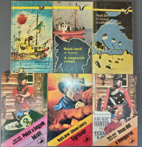 P. Howard (Gibson Lavery), Rejtő Jenő (Gibson Lavery) P. Howard (Rejtő Jenő) - (6db) Rejtő Jenő könyvcsomag: Az elveszett cirkáló / A megkerült cirkáló / A láthatatlan légió / Pokol a hegyek között / Tigrisvér / Texas Bill, a fenegyerek