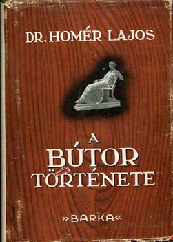 Homr Lajos Dr. - A btor trtnete