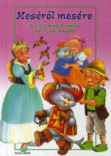 Meséről mesére (A csizmás kandúr és más mesék)