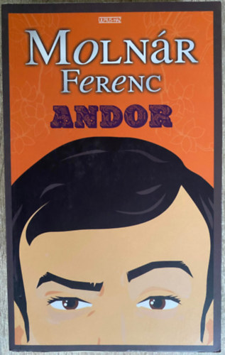 Molnár Ferenc - Andor - Molnár Ferenc
