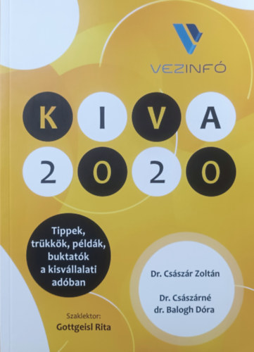 Dr. Dr. Csszrn dr. Balogh Dra Csszr Zoltn - KIVA 2020 - Tippek, trkkk, pldk, buktatk, a kisvllalati adban