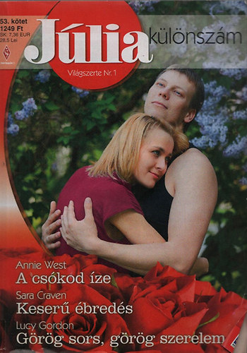 Annie West; Sara Craven; Lucy Gordon - Jlia Klnszm 53.ktet: A cskod ze + Keser breds + Grg sors, grg szerelem