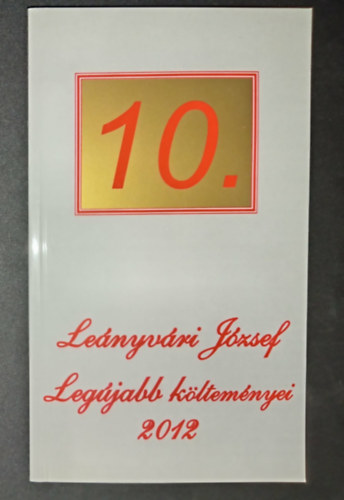 Le�nyv�ri J�zsef - 10. - Le�nyv�ri J�zsef leg�jabb k�ltem�nyei