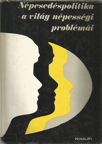 dr. Szabady Egon - N�pesed�spolitika- a vil�g n�pess�gi probl�m�i