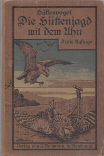 Ernst Wilhelm - Die Httenjagd mit dem Uhu