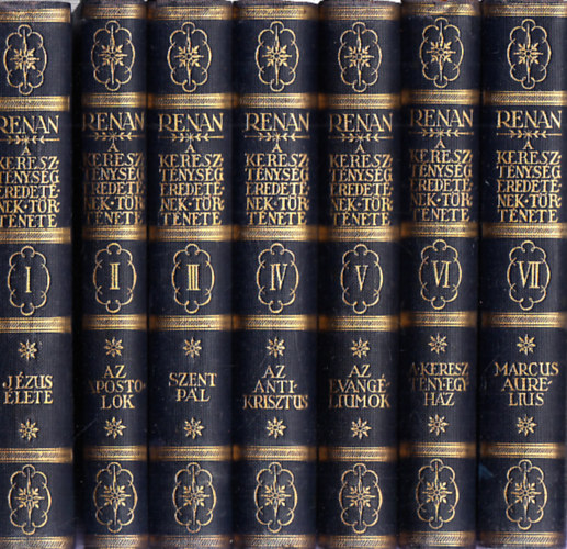 Renan Ern� - A kereszt�nys�g eredet�nek t�rt�nete I-VII.