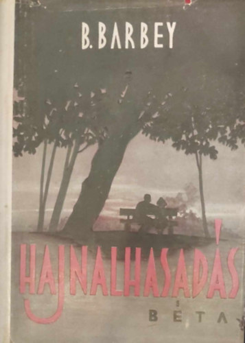 Bernard Barbey - Hajnalhasads
