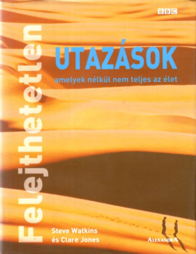Steve; Jones, Clare Watkins - Felejthetetlen utazsok