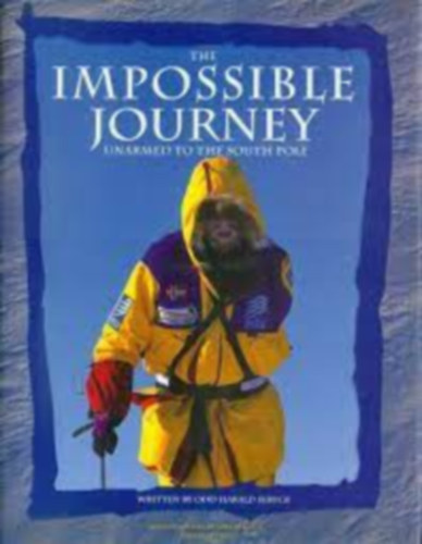 The Impossible Journey Unar,ed to the south pole