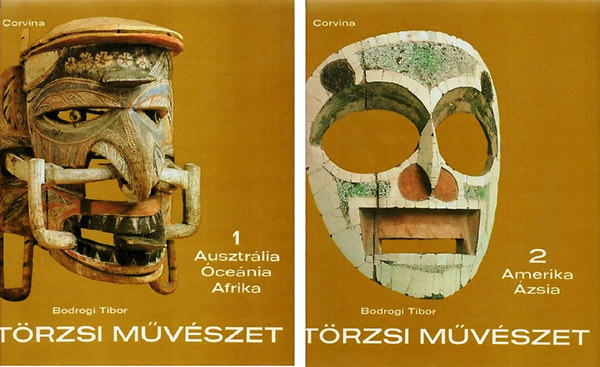 Frank Tiesler Ecsedy Csaba Sárkány Mihály - Törzsi művészet 1-2. I.: Ausztrália, Óceánia, Afrika/II.: Amerika, Ázsia (A kötetek számos fekete-fehér és színes fotót, illusztrációt tartalmaznak. teljes kiadás)
