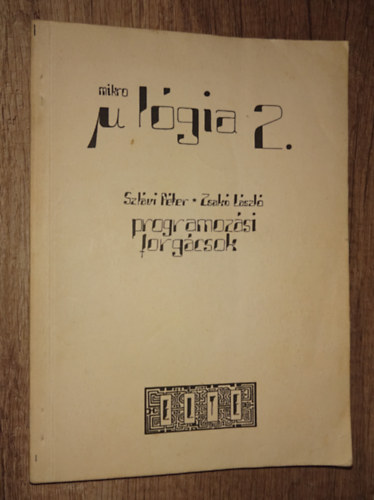 Szlávi Péter-Zsakó László - Programozási forgácsok (Mikrológia 2.)