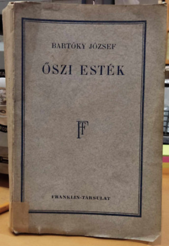Bart�ky J�zsef - �szi est�k