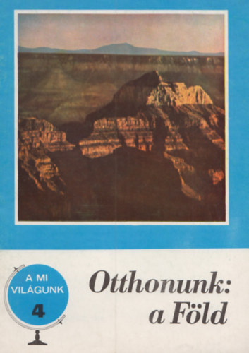 Abonyi Ivnn - A mi vilgunk 10. - Otthonunk: a Fld