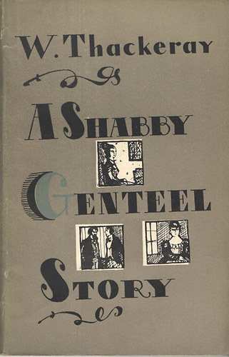 William Thackeray - A Shabby Genteel Story