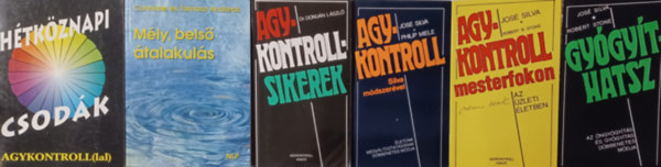 Connirae Andreas  Tamara Andreas, Jos� Silva Robert Stone, Philip Miele Domj�n L�szl� - 6 db agykontrollk�nyv: Agykontrollsikerek + Agykontroll Silva m�dszer�vel + Agykontroll mesterfokon + Gy�gy�thatsz + H�tk�znapi csod�k agykontroll(lal) + M�ly, bels� �talakul�s