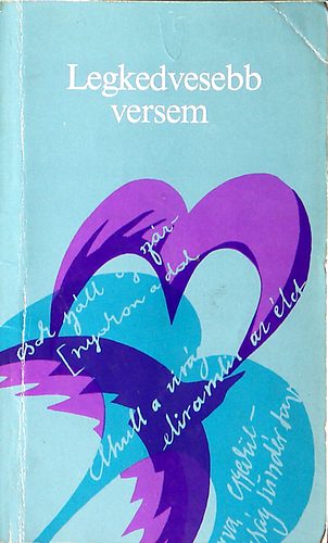 Borb�ly S�ndor szerk. - Legkedvesebb versem (Egy koroszt�ly antol�gi�ja)