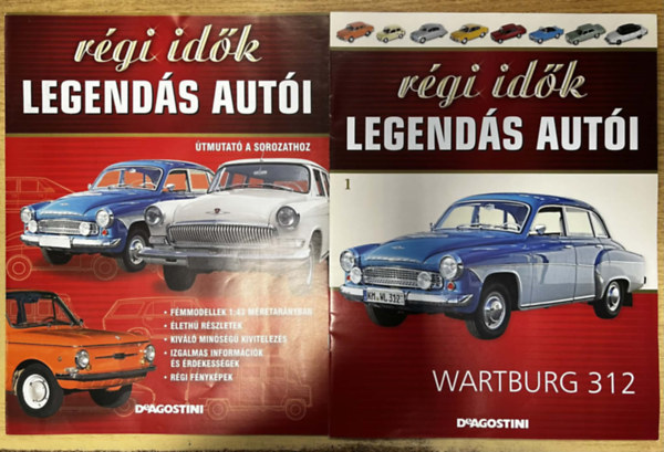 R�gi id�k legend�s aut�i - Wartburg 312 1. sz�m + R�gi id�k legend�s aut�i - �tmutat� a sorozathoz