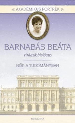 Herzka Ferenc - Akad�mikus portr�k - Barnab�s Be�ta - Vir�gz�sbiol�gus
